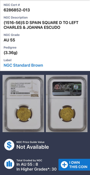 1 Escudo Spain Seville NGC Grade AU 55 (1516-56) Gold Coin